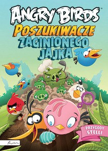 Angry Birds. Poszukiwacze zaginionego jajka. Przygody Stelli [KSIĄŻKA]