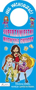 Nie wchodzić! Superzawieszki. Niezwykłe gwiazdy [KSIĄŻKA]