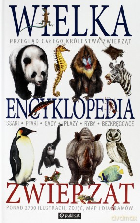 Wielka encyklopedia zwierząt [KSIĄŻKA]