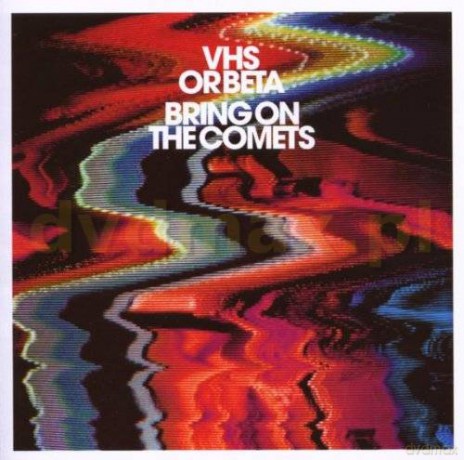 Vhs Or Beta: Bring On The Comets [CD]