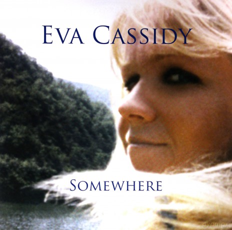 Eva Cassidy: Somewhere [Winyl]