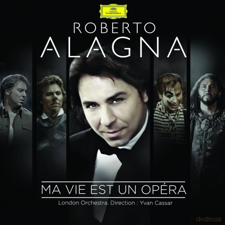 Roberto Alagna: Ma Vie Est Un Opera [CD]