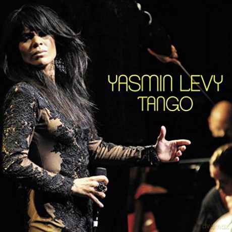 Yasmin Levy: Tango [DVD]+[CD]