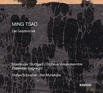 Staatsoper Stuttgart: Ming Tsao: Die Geisterinsel (The Ghost Island) [CD]