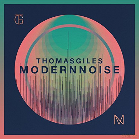 Thomas Giles: Modern Noise [CD]