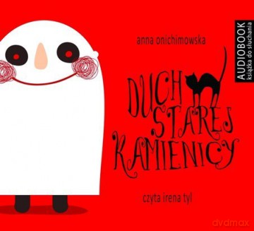 Duch Starej Kamienicy - Anna Onichimowska [AUDIOBOOK]