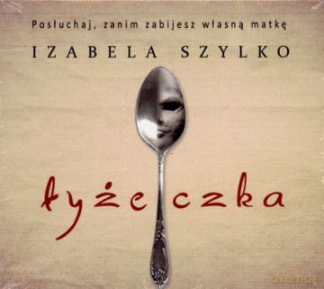 Mp3 Łyżeczka - Izabela Szylko [CD]