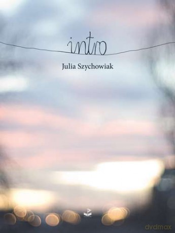 Intro - Julia Szychowiak [KSIĄŻKA]