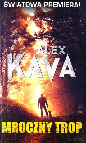 Mroczny Trop - Alex Kava [KSIĄŻKA]