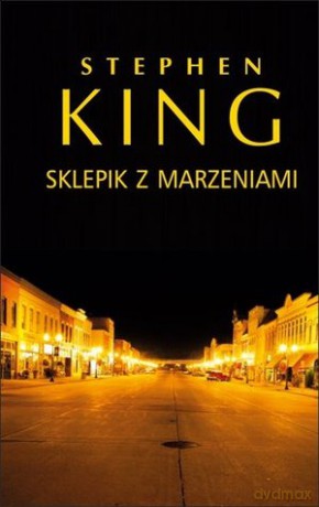 Sklepik z Marzeniami - Stephen King [KSIĄŻKA]