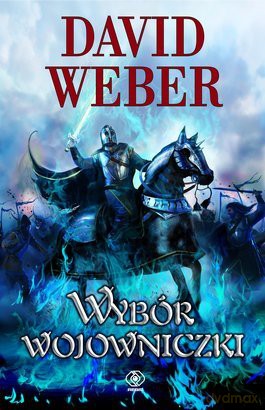 Wybór Wojowniczki - David Weber [KSIĄŻKA]