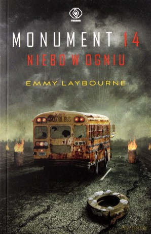 Niebo W Ogniu Tom 2 Monument 14 - Emmy Laybourne [KSIĄŻKA]