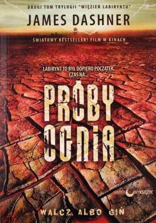 Próby Ognia - James Dashner [KSIĄŻKA]