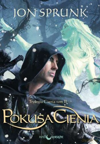 Pokusa Cienia - Jon Sprunk [KSIĄŻKA]