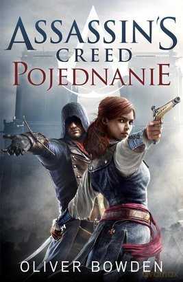 Assassin S Creed Pojednanie - Oliver Bowden [KSIĄŻKA]
