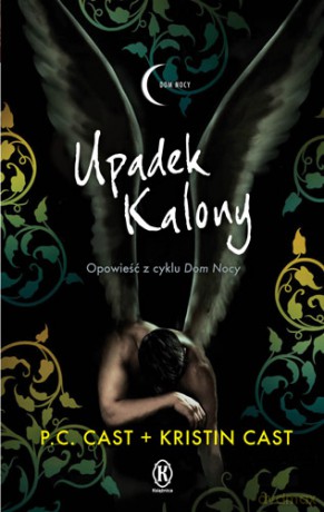 Upadek Kalony - P. C. Cast, Kristin Cast [KSIĄŻKA]