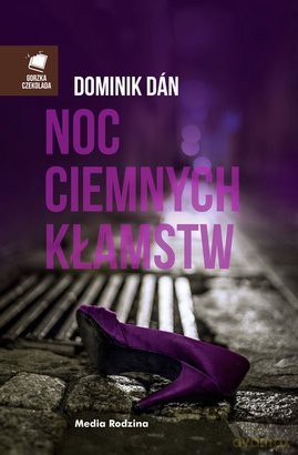 Noc Ciemnych Kłamstw - Dominik Dan [KSIĄŻKA]