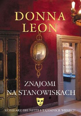 Znajomi Na Stanowiskach - Donna Leon [KSIĄŻKA]