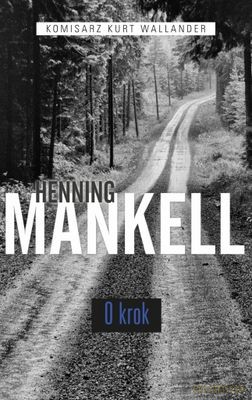 O Krok - Henning Mankell [KSIĄŻKA]