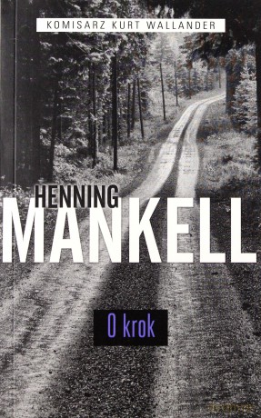 O Krok - Henning Mankell [KSIĄŻKA]