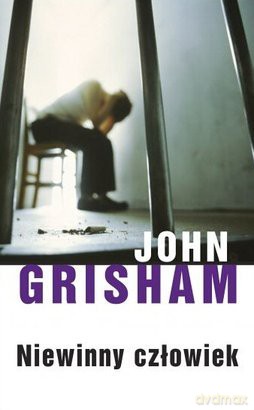 Niewinny Człowiek - John Grisham [KSIĄŻKA]