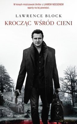 Krocząc Wśród Cieni - Lawrense Block [KSIĄŻKA]