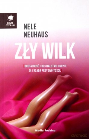 Zły Wilk - Nele Neuhaus [KSIĄŻKA]