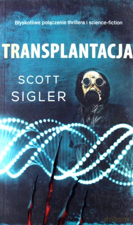 Transplantacja - Scott Sigler [KSIĄŻKA]