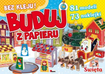 Buduj z Papieru Święta - Aleksandra Kosmala-Czarnecka [KSIĄŻKA]