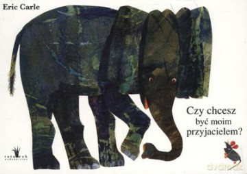 Czy Chcesz Być Moim Przyjacielem Wydanie 2014 - Eric Carle [KSIĄŻKA]