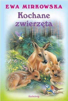 Kochane Zwierzęta - Ewa Mirkowska [KSIĄŻKA]