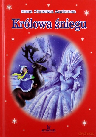 Królowa Śniegu - Hans Christian Andersen [KSIĄŻKA]