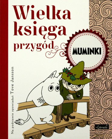 Muminki Wielka Księga Przygód - Harald Sonesson [KSIĄŻKA]