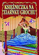 Księżniczka Na Ziarnku Grochu - J.Ch.Andersen [KSIĄŻKA]