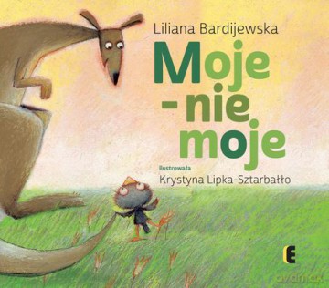 Moje Nie Moje - Liljana Bardijewska [KSIĄŻKA]