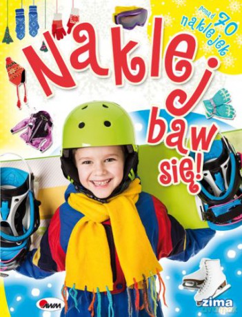 Zima Naklej Baw Się - Małgorzata Biegańska-Bartosiak [KSIĄŻKA]