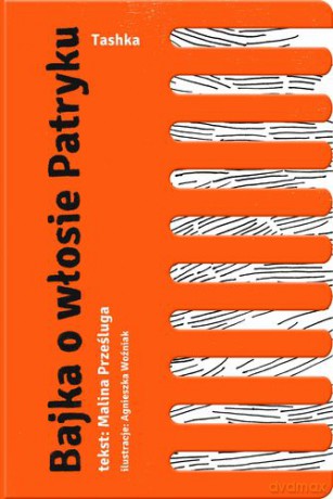 Bajka O Włosie Patryku - Malina Prześluga [KSIĄŻKA]