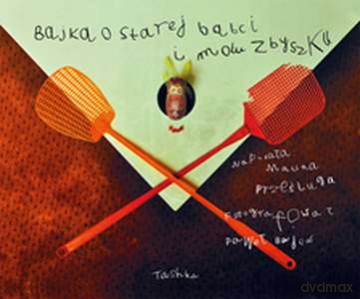 Bajka O Starej Babci i Molu Zbyszku - Malina Prześluga [KSIĄŻKA]