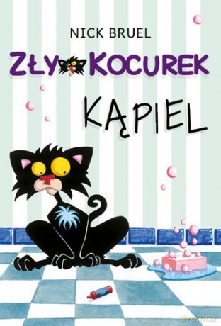 Kąpiel Zły Kocurek - Nick Bruel [KSIĄŻKA]