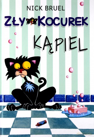 Kąpiel Zły Kocurek - Nick Bruel [KSIĄŻKA]