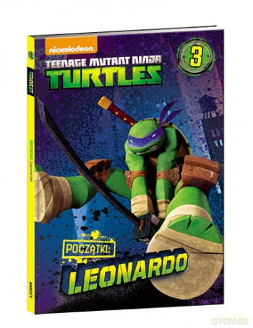 Leonardo Teenage Mutant Ninja Turtles Początek Cz. 3 [KSIĄŻKA]