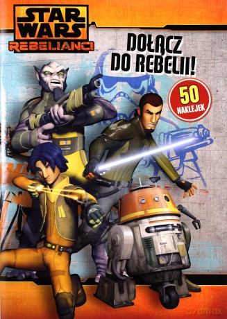 Dołącz Do Rebelii Gwiezdne Wojny (Star Wars) [KSIĄŻKA]