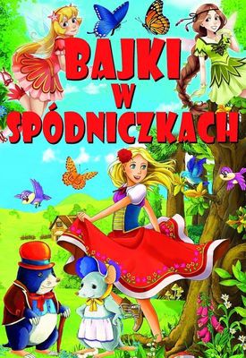 Bajki W Spódniczkach [KSIĄŻKA]