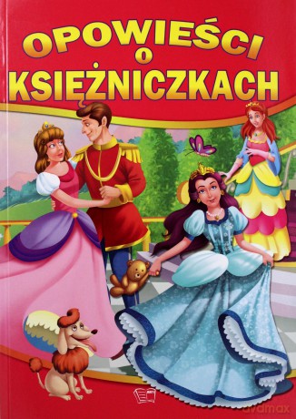 Opowieści O Księżniczkach [KSIĄŻKA]