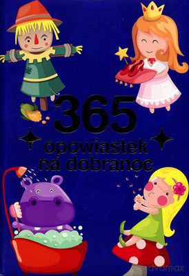 365 Opowiastek Na Dobranoc [KSIĄŻKA]