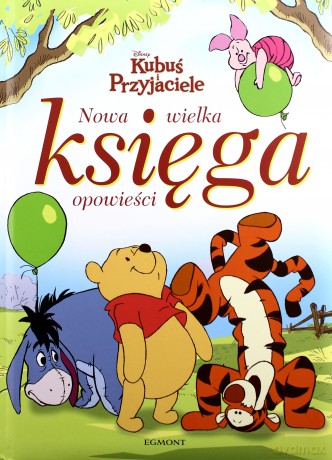 Kubuś i przyjaciele - Nowa Wielka Księga Opowieści [KSIĄŻKA]