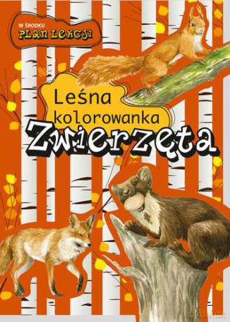 Leśna Kolorowanka Zwierzęta [KSIĄŻKA]