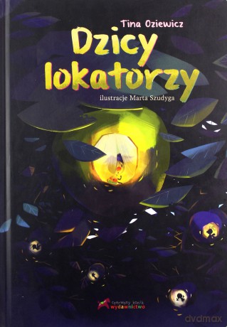 Dzicy Lokatorzy - Tina Oziewicz [KSIĄŻKA]
