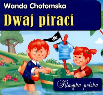 Dwaj Piraci - Wanda Chotomska [KSIĄŻKA]