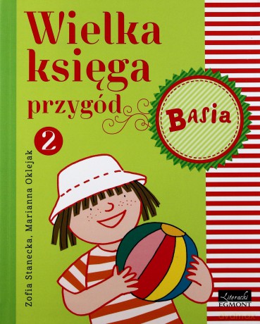 Basia Wielka Księga Przygód 2 - Zofia Stanecka [KSIĄŻKA]